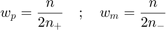 $$w_p=\frac{n}{2n_+}\quad;\quad w_m=\frac{n}{2n_-}$$